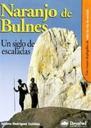 Naranjo de bulnes - un siglo de escaladas
