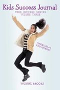 kids success journal: teen success series volume three (en Inglés)