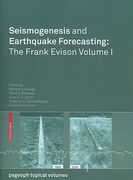 Seismogenesis and Earthquake Forecasting: The Frank Evison Volume I (en Inglés)