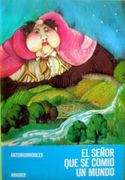 el señor que se comió el mundo (in Spanish)