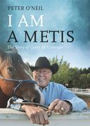 I Am a Metis: The Story of Gerry St. Germain (en Inglés)