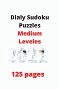 Dialy Sudoku Puzzles Medium Leveles 2021: 125 pages 6x9 inch 15.24x23.5cm (en Inglés)