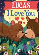 Lucas I Love You (en Inglés)