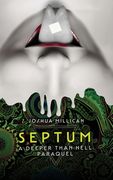 Septum: A Deeper Than Hell Paraquel (en Inglés)