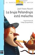 la bruja pelandruja está malucha