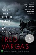 Wash This Blood Clean From my Hand (Chief Inspector Adamsberg Mysteries (Paperback)) (en Inglés)