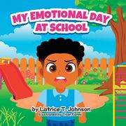My Emotional Day at School (en Inglés)