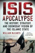 The Isis Apocalypse: The History, Strategy, and Doomsday Vision of the Islamic State (en Inglés)