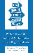 Web 2.0 and the Political Mobilization of College Students (en Inglés)