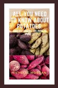 All You Need To Know About Potatoes: Understanding the potato Part 1 (en Inglés)