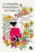 La pequeña floristería en Tokio (in Español,)