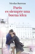 Paris es Siempre una Buena Idea (in Spanish)