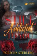 Still Addicted to You: An Edgy Novel of Romantic Suspense (en Inglés)