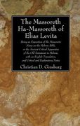 the massoreth ha-massoreth of elias levita: being an exposition of the massoretic notes on the hebrew bible, or the ancient critical apparatus of the (en Inglés)