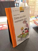 Cómo Escribir Realmente mal