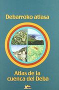 Debarroko Atlasa = Atlas de la Cuenca del Deba (en Basque)