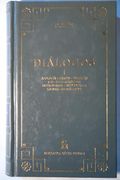 Diálogos. Tomo i. Apología. Critón. Eutifrón. Ion. Lisis. Cármides. Hipias Menor. Hipias Mayo. Laques. Protágoras