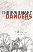 Through Many Dangers: Book 2 (en Inglés)