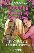 Kometa eta amazona ausartak (Pottoka Klubeko sekretuak)