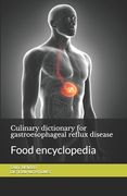 Culinary dictionary for gastroesophageal reflux disease: Food encyclopedia