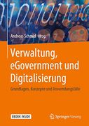 Verwaltung, Egovernment und Digitalisierung: Grundlagen, Konzepte und Anwendungsfälle (en Alemán)