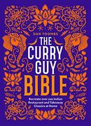 The Curry guy Bible: Recreate Over 200 Indian Restaurant and Takeaway Classics at Home 