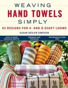 Weaving Hand Towels Simply: 43 Designs for 4- And 8-Shaft Looms