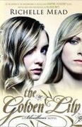 The Golden Lily: A Bloodlines Novel: 2 (en Inglés)