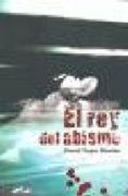 rey del abismo, el.