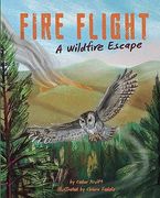 Fire Flight: A Wildfire Escape (en Inglés)