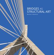 Bridges as Structural Art (en Inglés)