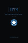 Blue Team Field Manual (Btfm) (Rtfm) 