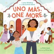 Uno Más, One More: A Latino Retelling of an Old Scottish Ballad (en Inglés)
