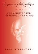 Les Poemes Philosophique (Volume 2): The Voices of the Heretics and Saints
