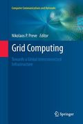 Grid Computing: Towards a Global Interconnected Infrastructure (en Inglés)