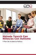 Metodo Teacch con Niños/As con Autismo