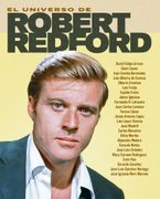EL UNIVERSO DE ROBERT REDFORD (en Castellano)