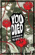 You Died: An Anthology of the Afterlife (en Inglés)