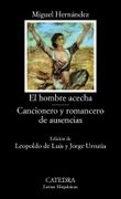 El Hombre Acecha; Cancionero y Romancero de Ausencias