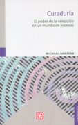 Curaduria: El Poder de la Seleccion en un Mundo de Excesos