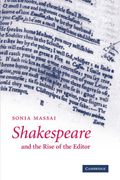 Shakespeare and the Rise of the Editor (en Inglés)