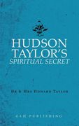 Hudson Taylor'S Spiritual Secret (en Inglés)