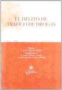 El Delito de Tráfico de Drogas