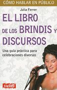 El Libro de Los Brindis Y Discursos
