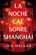 La noche cae sobre Shanghái