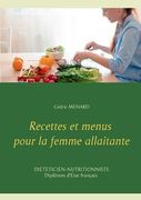 Recettes et Menus Pour la Femme Allaitante (en Francés)