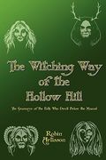witching way of the hollow hill (en Inglés)