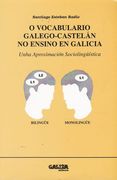 O Vocabulario Galego Castelán no Ensino en Galicia. Unha Aproximación Sociolingüística