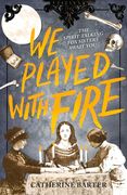 We Played with Fire (en Inglés)