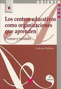 Los Centros Educativos Como Organizaciones que Aprenden: Promesa y Realidades
